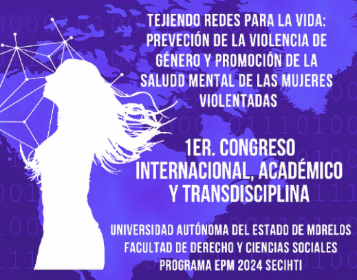 TEJENDO REDES PARA LA VIDA: PREVECIÓN DE LA VIOLENCIA DE GÉNERO Y PROMOCIÓN DE LA SALUDD MENTAL DE LAS MUJERES VIOLENTADAS