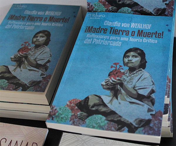 Presentan libro: Madre tierra o muerte, reflexiones para una teoría crítica del patriarcado