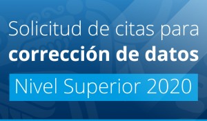 Citas para Corrección de Datos | Nivel Superior