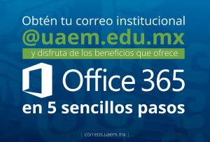 Obtén tu correo Institucional @uaem.edu.mx