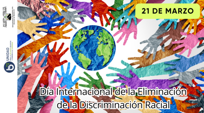 Día internacional de la eliminación de la discriminación racial | 21-Marzo-2024