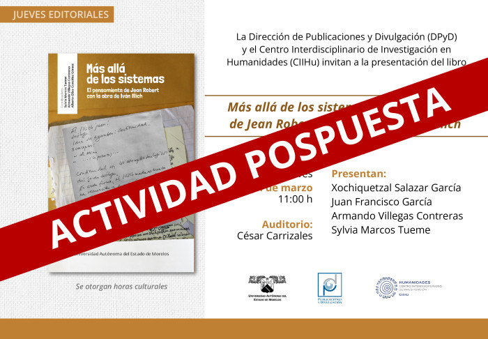 Presentación del libro: "Más allá de los sistemas: el pensamiento de Jean Robert con la obra de Iván Illich" (Actividad Pospuesta)