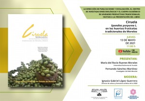 Presentación del Libro: "Ciruela Spondias purpurea L. en los huertos frutícolas tradicionales de Morelos"
