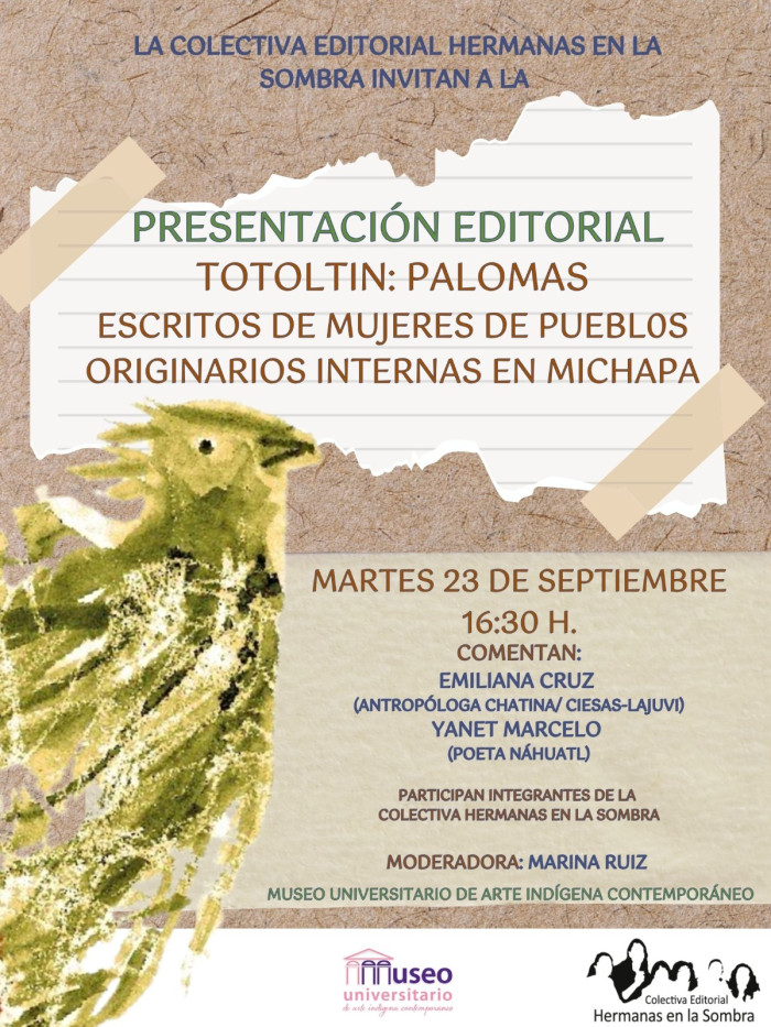 Presentación Editorial Totoltin: Palomas Escritos De Mujeres De Pueblos Originarios Internas en Michapa