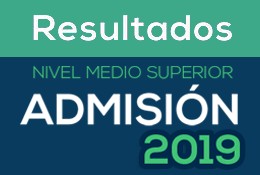 Resultados del examen para el Nivel Medio Superior 2019