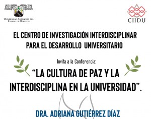 Conferencia: “La Cultura de Paz y la interdisciplina en la Universidad”