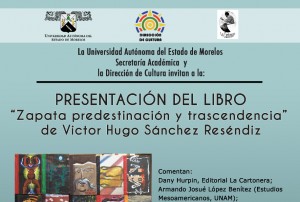 Presentación del libro: "Zapata predestinación y trascendencia"