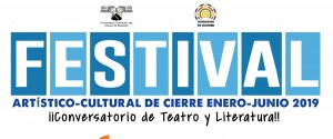 Festival Artístico - Cultural de cierre enero - junio 2019