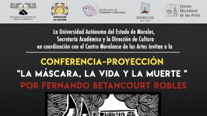 Conferencia-Proyección: "La máscara, la vida y la muerte"