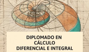 Diplomado en Cálculo Diferencial e Integral