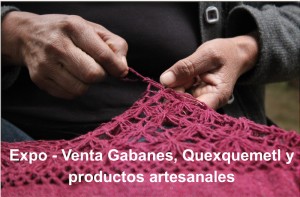 Expo -Venta Gabanes, Quexquemetl y productos artesanales