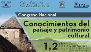 Congreso Nacional: Conocimientos del paisaje y patrimonio cultural