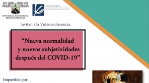 videoconferencia: "Nueva normalidad y nuevas subjetividades después del COVID-19"