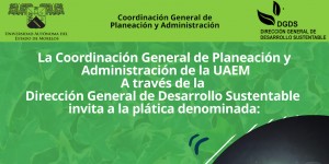 Plática: Sistema de Gestión Ambiental en la UAEM