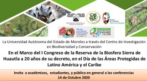 I Congreso de la Reserva de la Biosfera Sierra de Huautla a 20 años de su decreto, en el Día de las Áreas Protegidas de Latino América y el Caribe