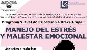 Programa Virtual de Psicoterapia Breve Grupal: Manejo del Estrés y Malestar Emocional, dirigido a: Mujeres Embarazadas y en primer año de Posparto