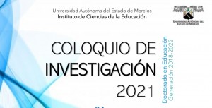 Coloquio de Investigación 2021 del Doctorado en Educación