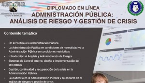 Diplomado en Línea: "Administración Pública: Análisis de Riesgo y Gestión de Crisis"