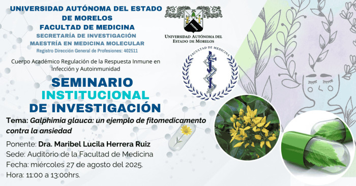 Seminario institucional de investigación "Galphimia glauca: un ejemplo de fitomedicamento contra la ansiedad"
