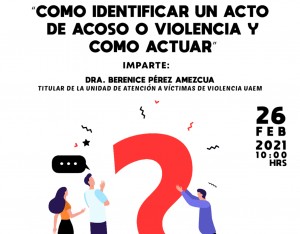 Conferencia virtual: "Como identificar un acto de acoso o violencia y como actuar"