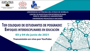 1er Coloquio de Estudiantes de Posgrado: "Enfoques Interdisciplinares en Educación"