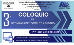 Inicia el Tercer Coloquio de Optimización y Cómputo Aplicado en la UAEM