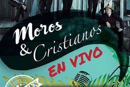 Moros y Cristianos en vivo