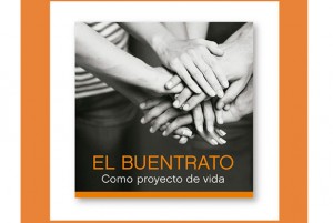 Presentación del libro: El buentrato como proyecto de vida
