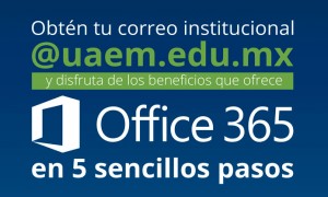 Obtén tu correo Institucional @uaem.edu.mx y disfruta de los beneficios que ofrece