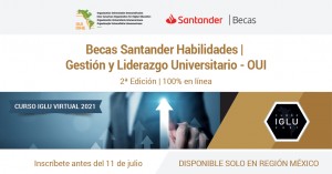 Beca Santander Habilidades | Gestión y Liderazgo Universitario - OUI 2ª Edición | 100% en línea