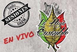 "LA HOJA ENSAMBLE" en Sesiones Radio UAEM