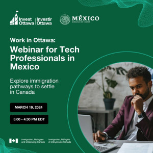 Work in Ottawa: Webinar for Tech Professionals in Mexico